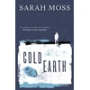 KNYGA Sarah Moss Cold Earth