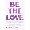 KNYGA Sarah Prout Be the Love