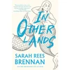 KNYGA Sarah Rees Brennan In Other Lands
