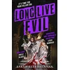 KNYGA Sarah Rees Brennan Long Live Evil, A story for anyone who's ever fallen for the villain... (Time of Iron, Book 1)