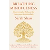 KNYGA Sarah Shaw Breathing Mindfulness, Discovering the Riches at the Heart of the Buddhist Path