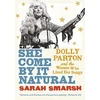 KNYGA Sarah Smarsh She Come By It Natural