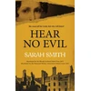 KNYGA Sarah Smith Hear No Evil, Shortlisted for the CWA Historical Dagger 2023