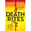 KNYGA Sarah Ward Death Rites, A dark and atmospheric crime thriller