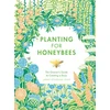 KNYGA Sarah Wyndham Lewis Planting for Honeybees