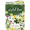 KNYGA Sarah Wynham Lewis Wild Bee Handbook, The Amazing Lives of Our Wild Species and How to Help Them Thrive