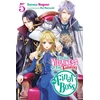 KNYGA Sarasa Nagase I'm the Villainess, So I'm Taming the Final Boss, Vol. 5 (light novel)
