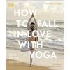 KNYGA Sarvesh Shashi How to Fall in Love with Yoga