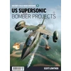 KNYGA Scott Lowther US Supersonic Bomber Projects 2