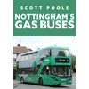 KNYGA Scott Poole Nottingham's Gas Buses