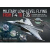 KNYGA Scott Rathbone Military Low-Level Flying From F-4 Phantom to F-35 Lightning II