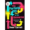 KNYGA Sean M Carroll Particle at the End of the Universe