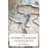 KNYGA Sean Mcmeekin Ottoman Endgame, War, Revolution and the Making of the Modern Middle East, 1908-1923