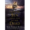 KNYGA Sean Thomas Russell Until the Sea Shall Give Up Her Dead