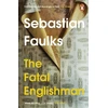 KNYGA Sebastian Faulks Fatal Englishman
