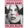 KNYGA Selma Blair Mean Baby