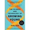 KNYGA Sergey Young Science and Technology of Growing Young, Updated Edition