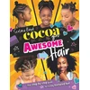 KNYGA Serlina Boyd Cocoa Girl Awesome Hair