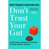 KNYGA Seth Stephens Davidowitz Don't Trust Your Gut