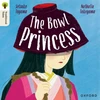 KNYGA Setsuko Toyama Oxford Reading Tree Traditional Tales: Level 7: The Bowl Princess