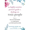 KNYGA Shahida Arabi Highly Sensitive Person's Guide to Dealing with Toxic People