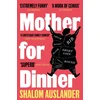 KNYGA Shalom Auslander Mother for Dinner