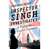 KNYGA Shamini Flint Inspector Singh Investigates: A Frightfully English Execution
