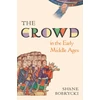 KNYGA Shane Bobrycki Crowd in the Early Middle Ages