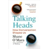 KNYGA Shane Omara Talking Heads, How Conversation Shapes Us