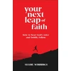 KNYGA Shane Winnings Your Next Leap of Faith – How to Hear God`s Voice and Boldly Follow