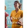 KNYGA Shannon Pufahl On Swift Horses