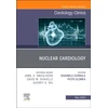 KNYGA Sharmila Dorbala Nuclear Cardiology, An Issue of Cardiology Clinics