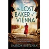 KNYGA Sharon Kurtzman Lost Baker of Vienna, The breathtaking love story inspired by true events after the Holocaust