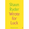 KNYGA Shaun Ryder Wrote For Luck