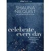 KNYGA Shauna Niequist Celebrate Every Day