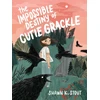 KNYGA Shawn K Stout Impossible Destiny of Cutie Grackle