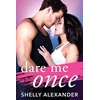 KNYGA Shelly Alexander Dare Me Once