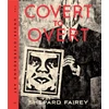 KNYGA Shepard Fairey Covert to Overt