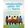 KNYGA Sheri Van Dijk Relationship Skills 101 for Teens
