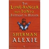KNYGA Sherman Alexie Lone-Ranger and Tonto Fistfight in Heaven