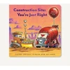 KNYGA Sherri Duskey Rinker Construction Site: You're Just Right