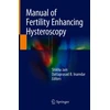 KNYGA Shikha Jain Manual of Fertility Enhancing Hysteroscopy