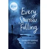 KNYGA Shirley Anne Mcmillan Every Sparrow Falling