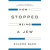 KNYGA Shlomo Sand How I Stopped Being a Jew
