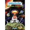 KNYGA Sholly Fisch Madballs vs Garbage Pail Kids: Time Again, Slime Again