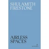 KNYGA Firestone Airless Spaces