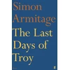 KNYGA Simon Armitage Last Days of Troy