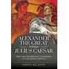 KNYGA Simon Elliott Alexander the Great versus Julius Caesar