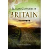 KNYGA Simon Elliott Roman Conquests: Britain