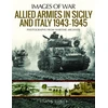 KNYGA Simon Forty Allied Armies in Sicily and Italy, 1943-1945